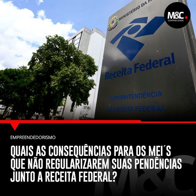 Quais as consequências para os MEI’s que não regularizarem suas pendências junto a Receita Federal?