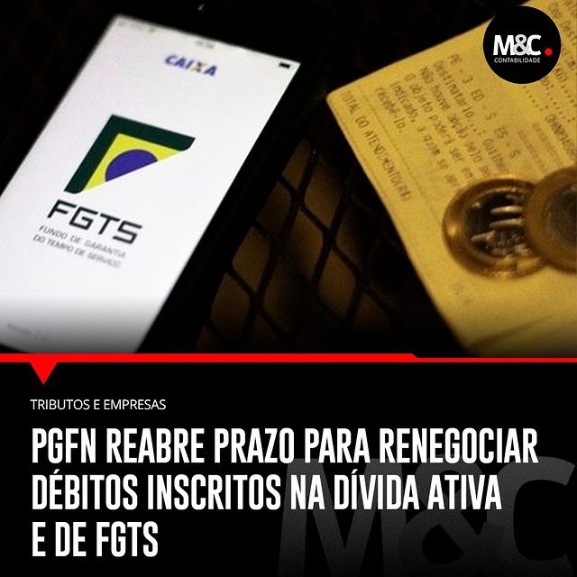 PGFN reabre prazo para renegociar débitos inscritos na dívida ativa e de FGTS