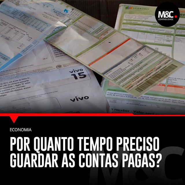 Por quanto tempo preciso guardar as contas pagas?