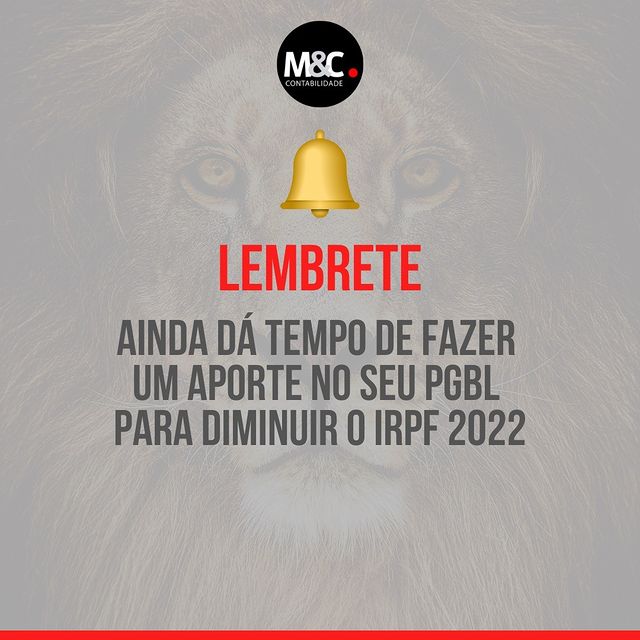 Lembrete: Ainda dá tempo de fazer um aporte no seu PGBL para diminuir o IRPF 2022