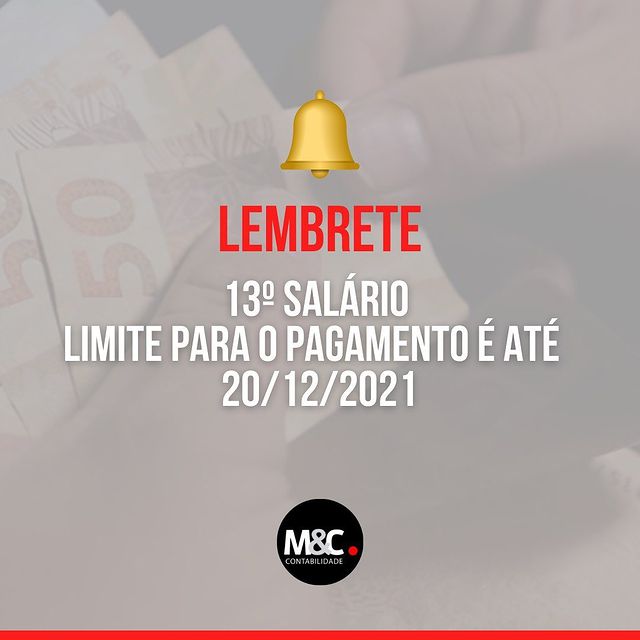 Lembrete 13º Salário: Limite para o pagamento é até 20/12/2021