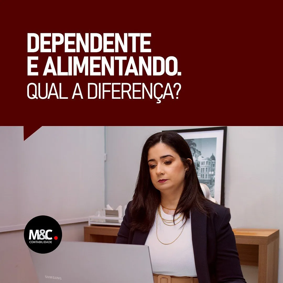 Dependente e Alimentando. Qual a diferença?