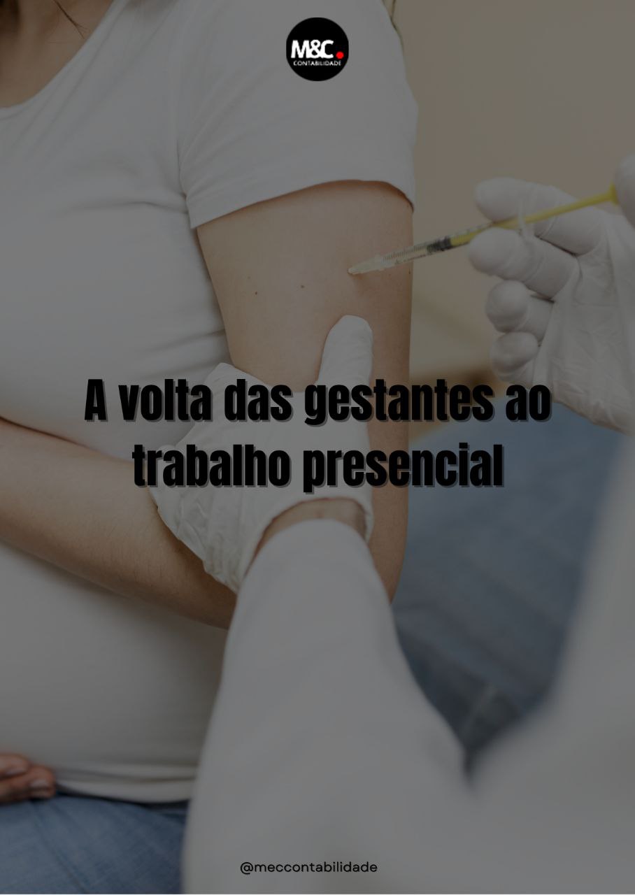 A volta das gestantes ao trabalho presencial