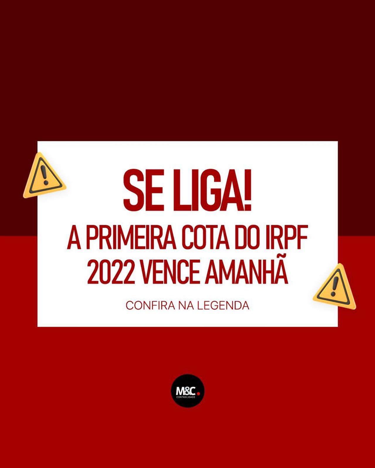 Se liga! A primeira cota do IRPF 2022 vence amanhã