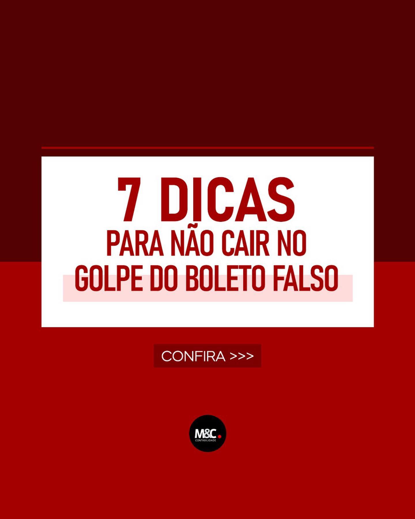 7 DICAS PARA NÃO CAIR NO GOLPE DO BOLETO FALSO.